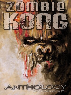 cover image of Zombie Kong--Anthology